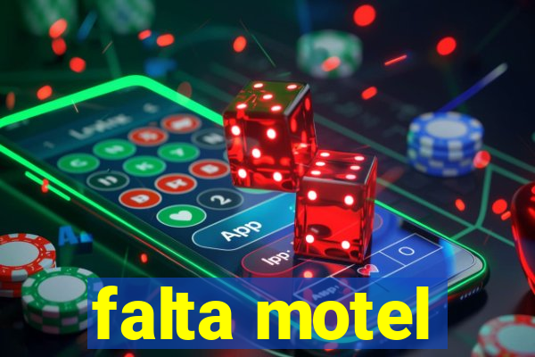 falta motel